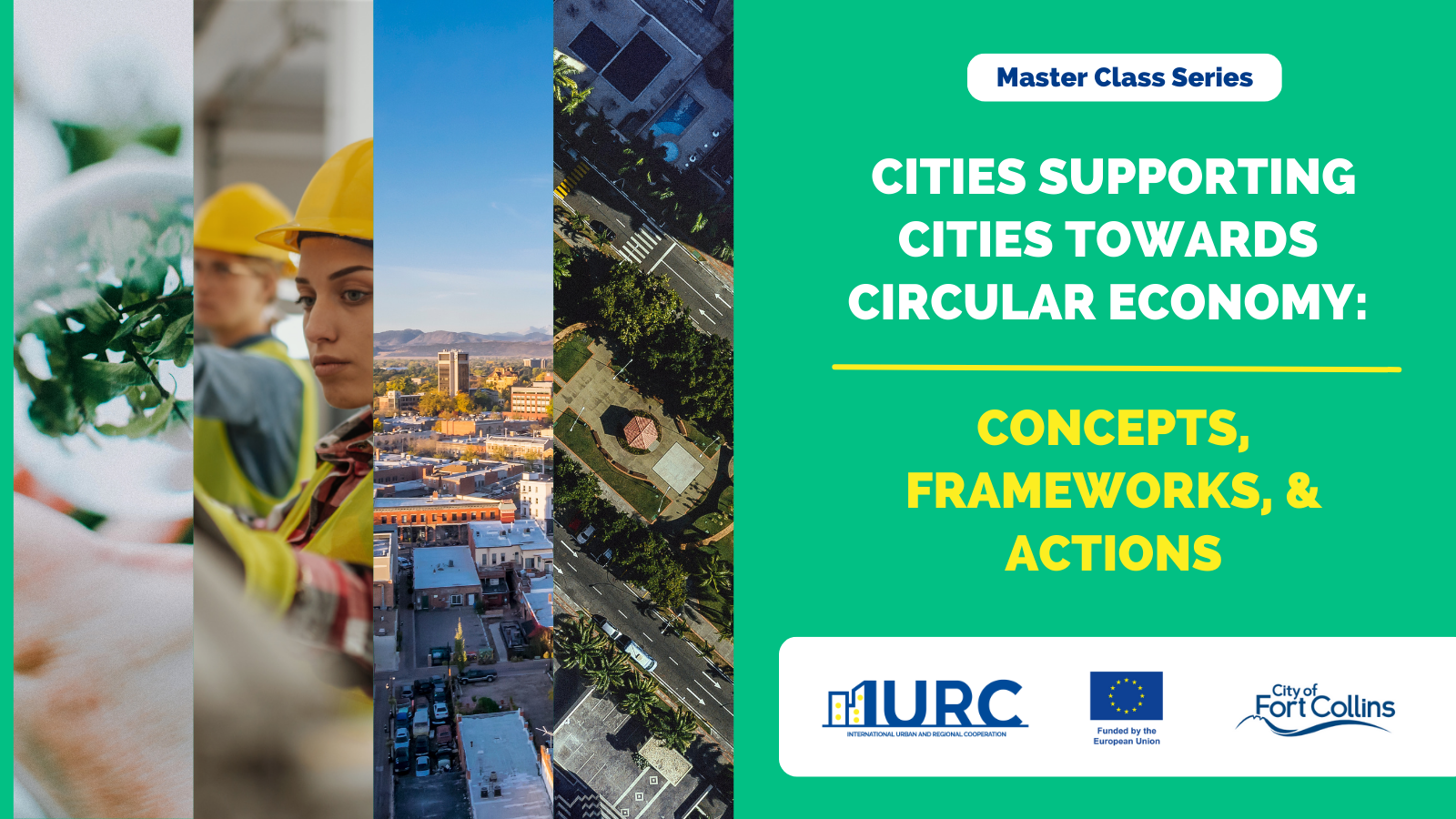 Master Class Series Cities Supporting Cities: Towards Circular Economy ...